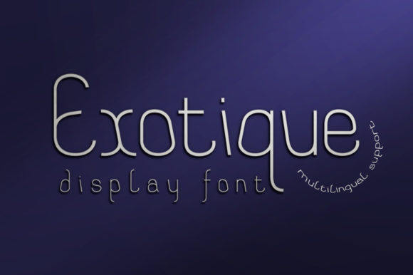 Exotique: A Display Font That Elevates Digital Branding