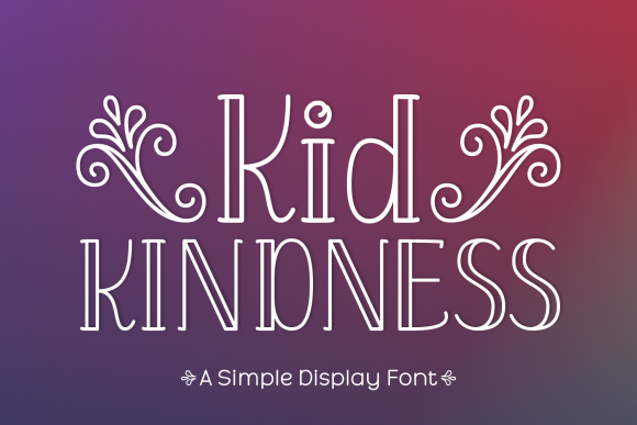 Kid Kindness Font Review for Campaign Design
