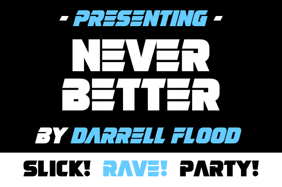 Never Better: A Modern Display Font for Digital Design