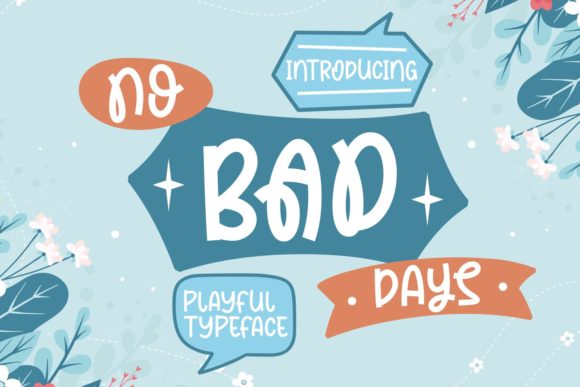 No Bad Days Font for Eye-Catching Campaigns