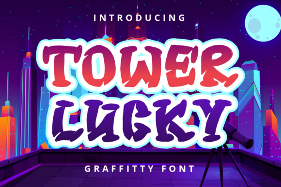 Tower Lucky: A Graffiti-Inspired Font for Bold Editorial Design